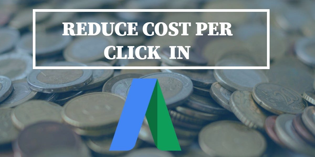 How to Reduce Cost-Per-Click Without Losing Quality Leads